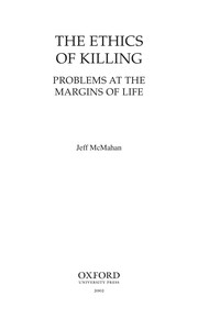Cover of: The ethics of killing by Jeff McMahan