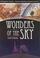 Cover of: Wonders of the Sky (Wonders of Nature: Natural Phenomena in Science and Myth)