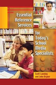 Essential reference services for today's school media specialists by Scott Lanning