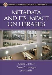 Metadata and its impact on libraries by Sheila S. Intner