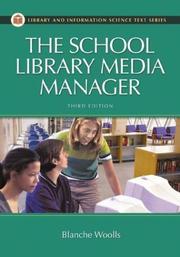 Cover of: The school library media manager by Blanche Woolls