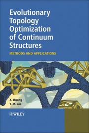Cover of: Evolutionary topology optimization of continuum structures | X. Huang