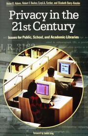 Cover of: Privacy in the 21st Century: Issues for Public, School, and Academic Libraries
