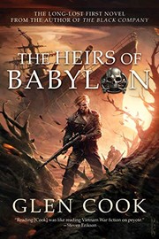 Cover of: The Heirs of Babylon by Glen Cook