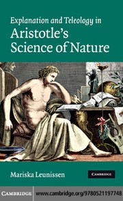 Cover of: Explanation and teleology in Aristotle's science of nature by Mariska Leunissen