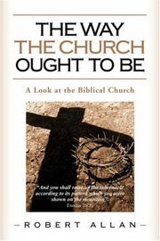 Cover of: The Way The Church Ought To Be by Robert Allan