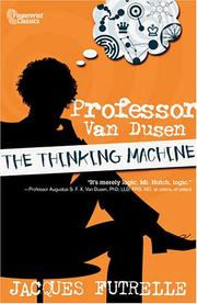 Cover of: Professor Van Dusen: The Thinking Machine
