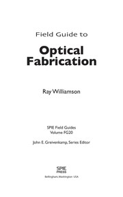 Cover of: Field guide to optical fabrication | Raymond Williamson