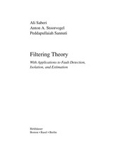 Filtering theory by Ali Saberi, Anton A. Stoorvogel, Peddapullaiah Sannuti
