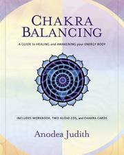 Cover of: Chakra Balancing Kit: A Guide to Healing and Awakening Your Energy Body