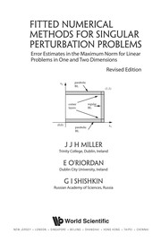 Cover of: Fitted Numerical Methods for Singular Perturbation Problems | J. J. H. Miller