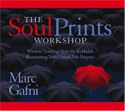 Cover of: The Soul Prints Workshop: Wisdom Teachings from the Kabbalah Illuminating Your Unique Life Purpose