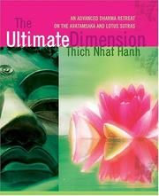 Cover of: The Ultimate Dimension: An Advanced Dharma Retreat on the Avatamsaka and Lotus Sutras