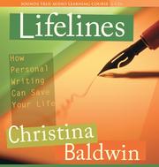 Cover of: Lifelines: How Personal Writing Can Save Your Life