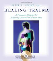 Cover of: Healing Trauma: A Pioneering Program for Restoring the Wisdom of Your Body