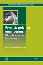 Book cover: Forensic polymer engineering | Lewis, P. R.
