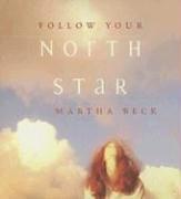 Cover of: Follow Your North Star