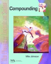 Cover of: Compounding: The Pharmacy Technician Series
