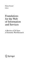 Cover of: Foundations for the web of information and services: a review of 20 years of semantic web research