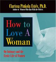 Cover of: How to Love a Woman by Clarissa Pinkola Estés