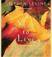 Cover of: A Year to Live | Stephen Levine