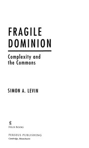 Cover of: Fragile dominion: complexity and the commons