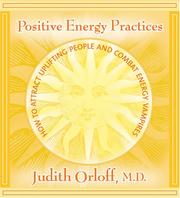 Cover of: Positive Energy Practices by Judith Orloff