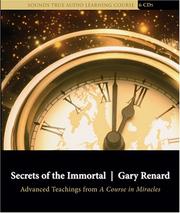 Cover of: Secrets of the Immortal: Advanced Teachings from a Course in Miracles