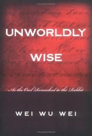 Unworldly Wise by Wei Wu Wei