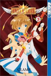 Cover of: Angelic Layer Volume 3 (Angelic Layer, 3)