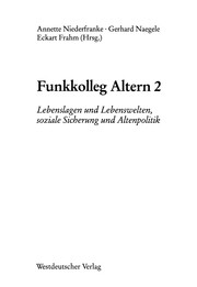Cover of: Funkkolleg Altern 2: Lebenslagen und Lebenswelten, soziale Sicherung und Altenpolitik