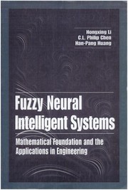 Fuzzy neural intelligent systems by Hong-Xing Li