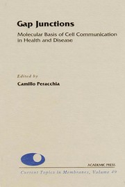 Cover of: Gap junctions: molecular basis of cell communication in health and disease