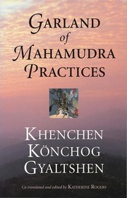 Cover of: The Garland of Mahamudra practices | 