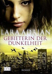 Cover of: Gebieterin der Dunkelheit by Lara Adrian