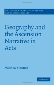 Geography and the Ascension narrative in Acts by Matthew Sleeman