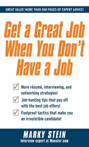 Cover of: Get a great job when you don't have a job