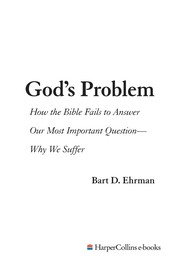 Cover of: God's Problem: How the Bible Fails to Answer Our Most Important Question--Why We Suffer