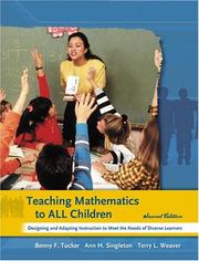 Teaching mathematics to all children by Benny F. Tucker, Ann H. Singleton, Terry L. Weaver