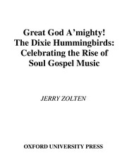 Cover of: Great god a'mighty!, the Dixie Hummingbirds: celebrating the rise of soul gospel music