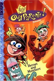 Cover of: Fairly OddParents, The Volume 1: Heroes and Monsters (Fairly OddParents Cine-Manga)