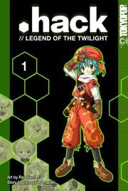 Cover of: .Hack: //Legend of the Twilight, Vol. 1