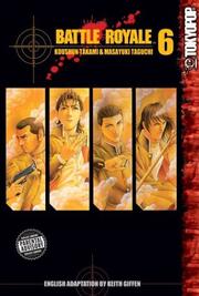 Cover of: Battle Royale, Vol. 6 by Kōshun Takami, Masayuki Taguchi