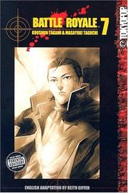 Cover of: Battle Royale Vol. 7 by Kōshun Takami, Masayuki Taguchi