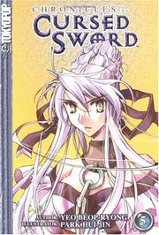 Cover of: Chronicles of the Cursed Sword (Chronicles of the Cursed Sword (Graphic Novels)), Vol. 5 (Chronicles of the Cursed Sword (Graphic Novels)) by Beop-ryong Yeo, Hui-jin Park