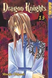 Cover of: Dragon Knights (Dragon Knights (Graphic Novels)), Vol.13