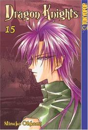 Cover of: Dragon Knights (Dragon Knights (Graphic Novels)), Vol. 15