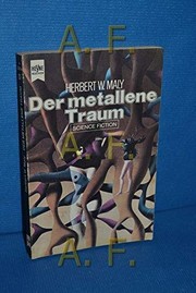 Cover of: Der metallene Traum by Herbert W. (ed.) Maly