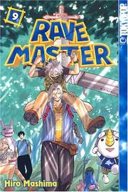 Cover of: Rave Master (Rave Master (Graphic Novels)), Vol. 9