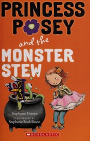 Cover of: Princess Posey and the monster stew by Stephanie Greene